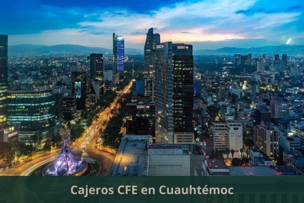 Existe algún cajero CFE cerca de mi ubicación actual ➜ Oficinas y cajeros CFE en Cuauhtémoc CDMX