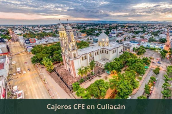Existe algún cajero CFE cerca de mi ubicación actual ➜ Oficinas y cajeros CFE en Culiacán Sinaloa
