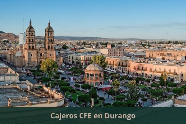 Existe algún cajero CFE cerca de mi ubicación actual ➜ Oficinas y cajeros CFE en Durango Durango