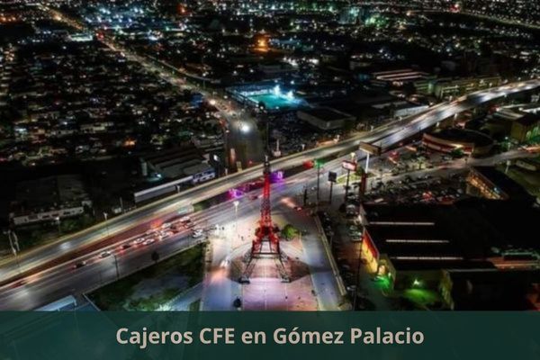 Existe algún cajero CFE cerca de mi ubicación actual ➜ Oficinas y cajeros CFE en Gómez Palacio Durango